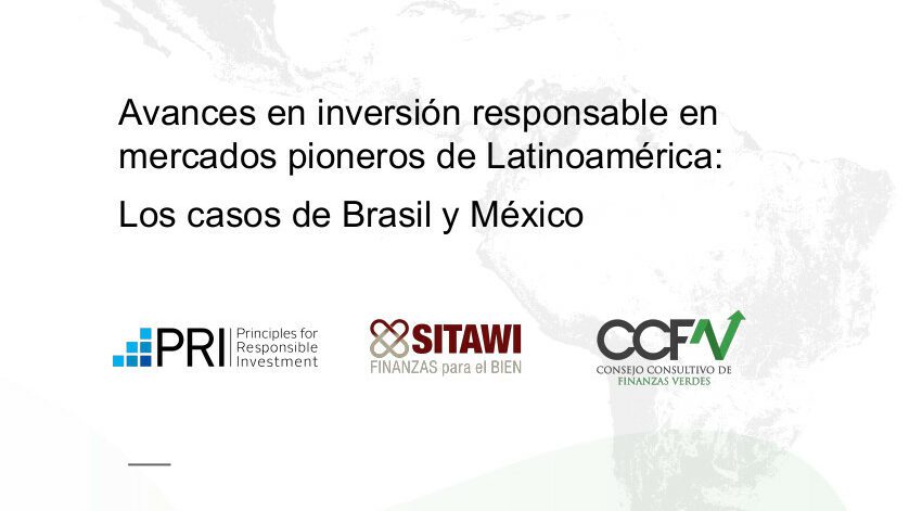 Avances en Inversión Responsable en mercados pioneros en Latinoamérica_ Los casos de Brasil y México (1)