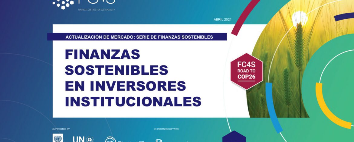FC4S Finanzas Verdes en Inversores Institucionales (Abr-2021)